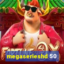 megaserieshd 50